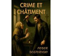 Crime et châtiment (Dostoïevski): Édition pour lecture confortable