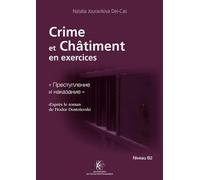 Crime et châtiment en exercices: D'après le roman de Fiodor Dostoïevski, niveau B2