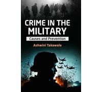 Crime in the Military: Causes and Prevention