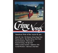 Crime Novels: American Noir of the 1930s & 40s (Loa #94): The Postman Always