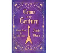 Angie Moon Crime of the Century (Copertina rigida) Crime of the Century