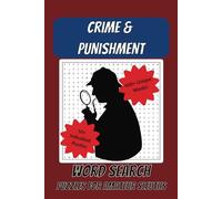 Crime & Punishment Word Search Puzzles: Word Searches with Easy-to-Read Print about Sleuths, Crime Detection, Noir Mysteries, and More | 6x9 inches, ... Gift for Vacation, Holidays, and Free Times