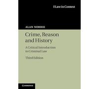 Crime, Reason and History: A Critical Introduction to Criminal Law