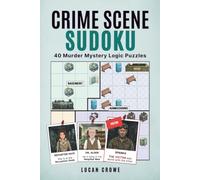 Crime Scene Sudoku: Abandoned Asylum