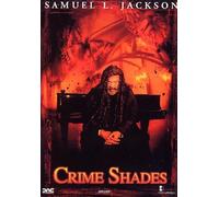 Crime shades