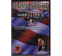 Crime Strike Vol. 1: True Stories From the Armed Citizen