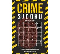 Crime Sudoku Hard Difficulty Puzzle Book: Sudoku Games with Easy to Read Print Hard Difficulty | 6x9 inches, 120 pages | 50+ Puzzles ... Gift for Vacations, Holidays and Free Time