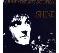 Crime & The City Solution - Shine