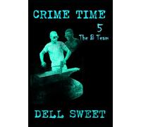 Crime Time 5: The B Team