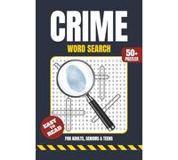 Crime Word Search Book: Word Searches with Easy to Read Print About Crime Scenes, Detectives, Evidence, Investigations, Forensics, Justice, and ... Fun for Focus, Mental Clarity, and Free Times