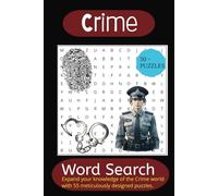 Crime Word Search Extravaganza: 55 Thrilling Word Search Puzzles for Crime Enthusiasts | Large Print Edition for Easy Reading and Endless Fun