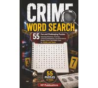 Crime Word Search for Adults: 55 Fun and Challenging Puzzles Featuring Detectives, Forensics, Criminal Investigations, Law Enforcement, Mystery Terms, and Hidden Clues for Adults and Teens