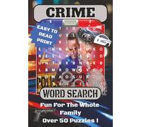 Crime Word Search Puzzle Book: A Puzzle Book Featuring Crime Scenes, Police Work, and Forensic Terms