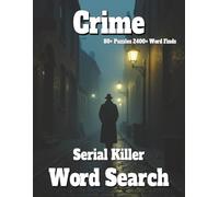 Crime Word Search: Serial Killer 80+ Puzzles 2400+ Word Finds