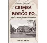 Crimea e Borgo Po. Passato e presente della precollina torinese