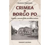 Crimea e Borgo Po. Passato e presente della precollina torinese -