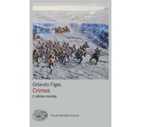 Crimea. L'ultima crociata - Figes Orlando