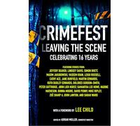 CrimeFest: Leaving the Scene Celebrating 16 Years