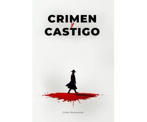 Crimen y castigo de Fiódor Dostoyevski