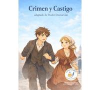Crimen y Castigo - según Fiódor Dostoievs: Pequeños Clásicos de Les Classiques en Culottes Courtes