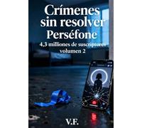 CRÍMENES SIN RESOLVER: Perséfone, 4,3 millones de suscriptores (volumen 2)