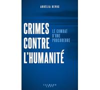 Crimes contre l'humanité: Le combat d'une procureure