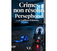 CRIMES NON RÉSOLUS: Perséphone, 4,3 millions d'abonnés
