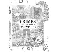 Crimes That Changed Everything: A True Crime Coloring Book