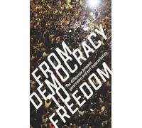 Crimethinc Ex-Worker's Collective From Democracy to Freedom (Tascabile)