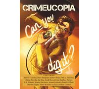 Crimeucopia - Can You Dig It?