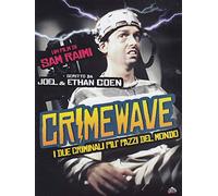 Crimewave-I Due Criminali Più Pazzi Del Mondo