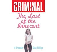 Ed Brubaker Criminal Volume 6: Last of the Inno (Tascabile) (PRESALE 03/06/2025)