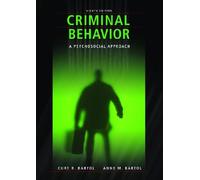 Criminal Behavior: A Psychological Approach: A Psychosocial Approach: United States Edition