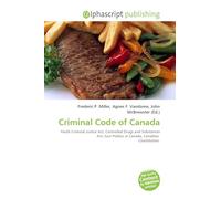Criminal Code of Canada: Youth Criminal Justice Act, Controlled Drugs and Substances Act, Gun Politics in Canada, Canadian Constitution.