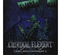 Criminal Element -Crime and punishment II