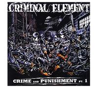 CRIMINAL ELEMENT - Crime & Punishment Pt.1