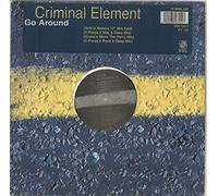 CRIMINAL ELEMENT ORCHESTRA / GO AROUND