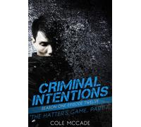 CRIMINAL INTENTIONS: Season One, Episode Twelve: THE HATTER'S GAME, PART I