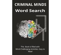 CRIMINAL MINDS | Word Search Book Filled with Mind Challenging Activities: Profile the criminal mind to solve these puzzle | 6X9 inch | 110 pages | ... Days, Adventure Camps and Relaxing Times