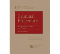 Criminal Procedure, An Analysis of Cases and Concepts