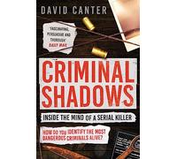 David Canter Criminal Shadows: Inside the Mind of a Serial Killer (Tascabile)