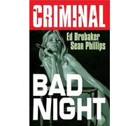 Ed Brubaker Criminal Volume 4: Bad Night (New Edition) (Tascabile)
