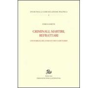 Criminali, martiri, refrattari. Usi pubblici del passato dei comunardi