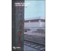 Criminalità dei potenti e metodo mafioso