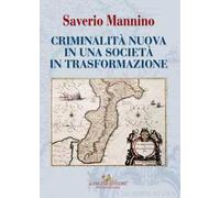 Criminalità nuova in una società in trasformazione