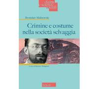 Crimine e costume nella società selvaggia