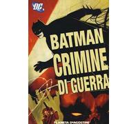 Crimini di guerra. Batman