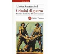 Crimini di guerra. Storia e memoria del caso italiano