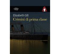 CRIMINI DI PRIMA ill Elizabeth - 2023 - Edizioni Le Assassine