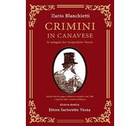 Crimini in Canavese. Le indagini del viceprefetto Veyrat